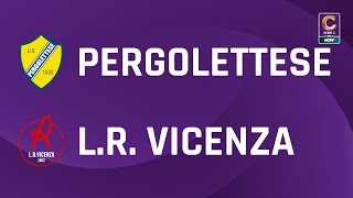 Pergolettese  LR Vicenza 01  Gli Highlights [upl. by Parshall541]