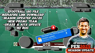 Download Efootball™ Pes 2425 Iso Ppsspp Update New Kits amp Minikits update No Textures No Savedata [upl. by Enilrad]