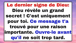 Le dernier signe de Dieu Dieu révèle un grand secret  Cest uniquement pour toi [upl. by Lew]