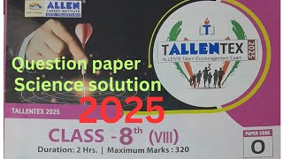 tallentex 2025 class 8 science  tallentex 2025  tallentex 2025  question paper  Allens talent [upl. by Zebe334]