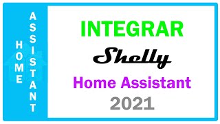 Integrar Shelly a Home Assistant [upl. by Petronella498]