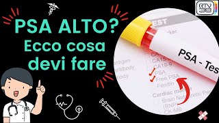 👨‍⚕️👨‍⚕️ Psa alto e come interpretarlo👴 Ecco cosa devi fare quando i valori sono preoccupanti🚑🚑 [upl. by Wescott]