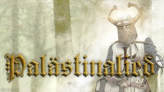 Palästinalied German crusader songEnglish translation [upl. by Aetnuahs]