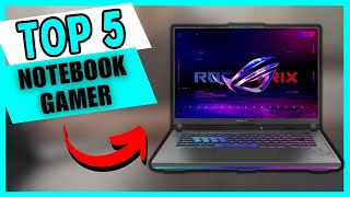 Top 5 NOTEBOOK GAMER de 2024 – Qual o Melhor NOTEBOOK GAMER para Comprar Agora [upl. by Polish]