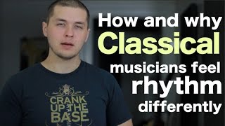 How and why classical musicians feel rhythm differently [upl. by Cleve]