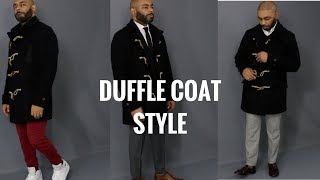 How To Style A Mens DuffleToggle CoatHow To Wear A Mens DuffleToggle Coat [upl. by Pembrook]