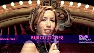 Burcu Güneş  Gaip Yol  Yanarım Derdimden    Neredesin Firuze © 2004 Kalan Müzik [upl. by Frasquito]