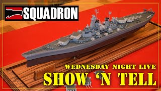 Squadron LIVE  Show N Tell Wednesday Night [upl. by Cordalia233]