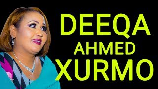 DEEQA AHMED XURMO SOMALI MUSIC 2018 [upl. by Mosenthal906]