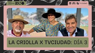 La Criolla por TV Ciudad Día 3  25032024 ¡Suscribite al canal [upl. by Anirbys]