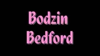 BODZIN  BEDFORD [upl. by Aioj]