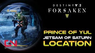 Prince of Yul  Jetsam of Saturn  Destiny 2 Forsaken Wanted Bounty Location [upl. by Anaili]