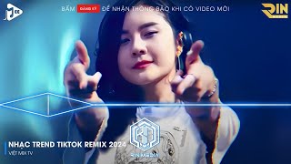 NONSTOP 2024 MIXTAPE  NHẠC TRẺ REMIX 2024 HAY NHẤT HIỆN NAY  NONSTOP 2024 VINAHOUSE BASS CỰC MẠNH [upl. by Leahcin112]