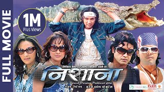 NISHANA  Nepali Official Full Movie  Rajesh Hamal Nikhil Upreti Dilip Rayamajhi Nandita Rejina [upl. by Janetta]