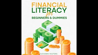 Financial Literacy for Beginners amp Dummies  Personal Finance Education Money Audiobook Full Length [upl. by Carling23]