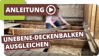 Altbau Holzboden Unebene Holzdielen amp Deckenbalken ausgleichen [upl. by Orual]