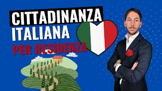 🔥 CITTADINANZA ITALIANA PER RESIDENZA 2024 [upl. by Kynthia]