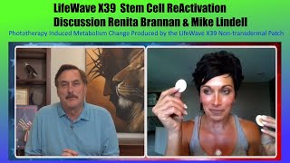 LifeWave X39 Stem Cell ReActivation Discussion Renita Brannan amp Mike Lindell [upl. by Bee]