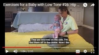 Hip Figure 8 straps Exercises for a Baby with Low Tone 26 [upl. by Tirrell]