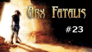 Arx Fatalis Ep 23  The Horrors of Level 8 [upl. by Enelrae76]