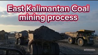 East Kalimantan Coal Mining Process nattachannelcs [upl. by Karol600]