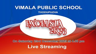 EXCELSIA 2K23 VIMALA PUBLIC SCHOOL THODUPUZHA [upl. by Ijat]