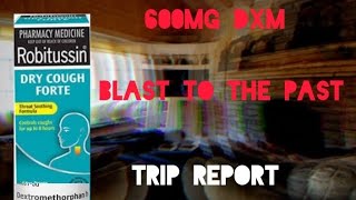 Blast To The Past  600mg DXM amp Cannabis  Trip Report 2 [upl. by Hughie]