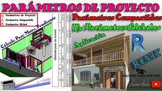 REVIT PARAMETROS DE PROYECTO VS PARAMETROS COMPARTIDOS Y GLOBALES  EJEMPLOS [upl. by Jeffcott]