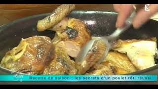 Recette de saison  les secrets dun poulet rôti bien réussi [upl. by Brabazon]