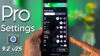 Pro Settings for Latest GCAM 92 v25 📸  Take  High Quality Photos ✅ Best Settings For Your GCAM [upl. by Lepp]