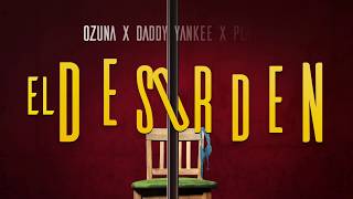 Ozuna x Daddy Yankee x Plan B  El Desorden Lyric Video [upl. by Yetsirhc]