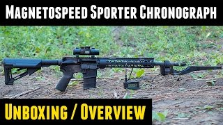 MagnetoSpeed Sporter Chronograph Unboxing Overview Shooting with the AR15 [upl. by Aggy26]