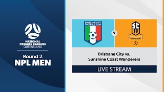 NPL Men Round 2  Brisbane City vs Sunshine Coast Wanderers [upl. by Thomasin]