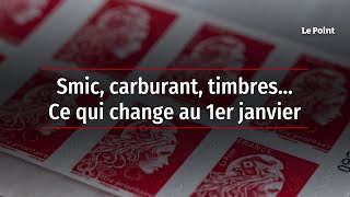 Smic carburant timbres… Ce qui change au 1er janvier [upl. by Lj]