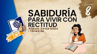 Escuela Sabática LIKE  Lección 8 Salmos  Sabiduría para vivir con rectitud [upl. by Ruvolo]