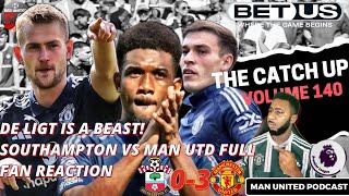 De Ligt is a BEAST Amad Diallo Shines Ugarte Debut  Southampton 03 Man Utd Podcast Ivorian Spice [upl. by Elstan]