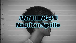 Naethan Apollo  ANYTHING 4 U Lyrics [upl. by Annayrb157]