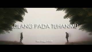 near  quot bilang pada Tuhanmu quot ft Nino Minggo Official Audio [upl. by Auohp]