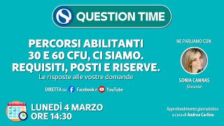 Percorsi abilitanti 30 e 60 CFU ci siamo Requisiti posti e riserve [upl. by Laurel797]