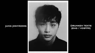 JUNG JINHYEONG  DRUNKEN TEXTS ENG SUB VOSTFR [upl. by Asenev]