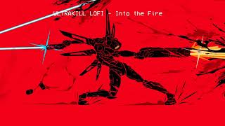 Into the Fire  Ultrakill Lofi [upl. by Corbie993]