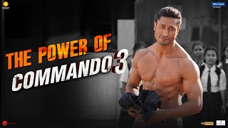 COMMANDO 3  The Power of Commando 3  Vidyut Adah Angira Gulshan  Vipul Amrutlal Shah [upl. by Bekah]