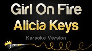 Alicia Keys  Girl On Fire Karaoke Version [upl. by Enirok]