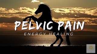 Pelvic Pain Energy Healing  Healing at Hand [upl. by Montana994]