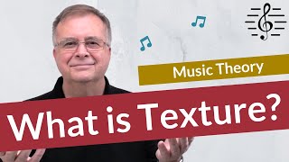 What is Texture  Music Theory [upl. by Past]