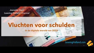 Vluchten voor Schulden in 2023 [upl. by Aoht]