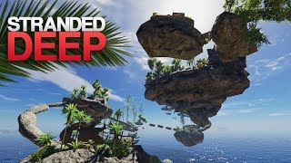 FLOATING ISLANDS Stranded Deep S4 Episode 3 [upl. by Hernardo]