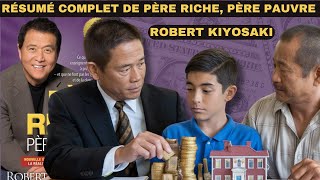 Résumé complet de Père riche père pauvre de Robert Kiyosaki [upl. by Htrap]