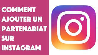 Comment ajouter un partenariat sur Instagram [upl. by Jae]