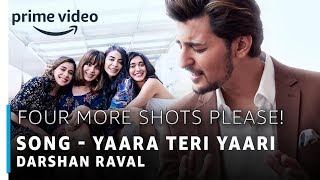 Four More Shots Please  Yaara Teri Yaari Full Song  Darshan Raval [upl. by Anaele]